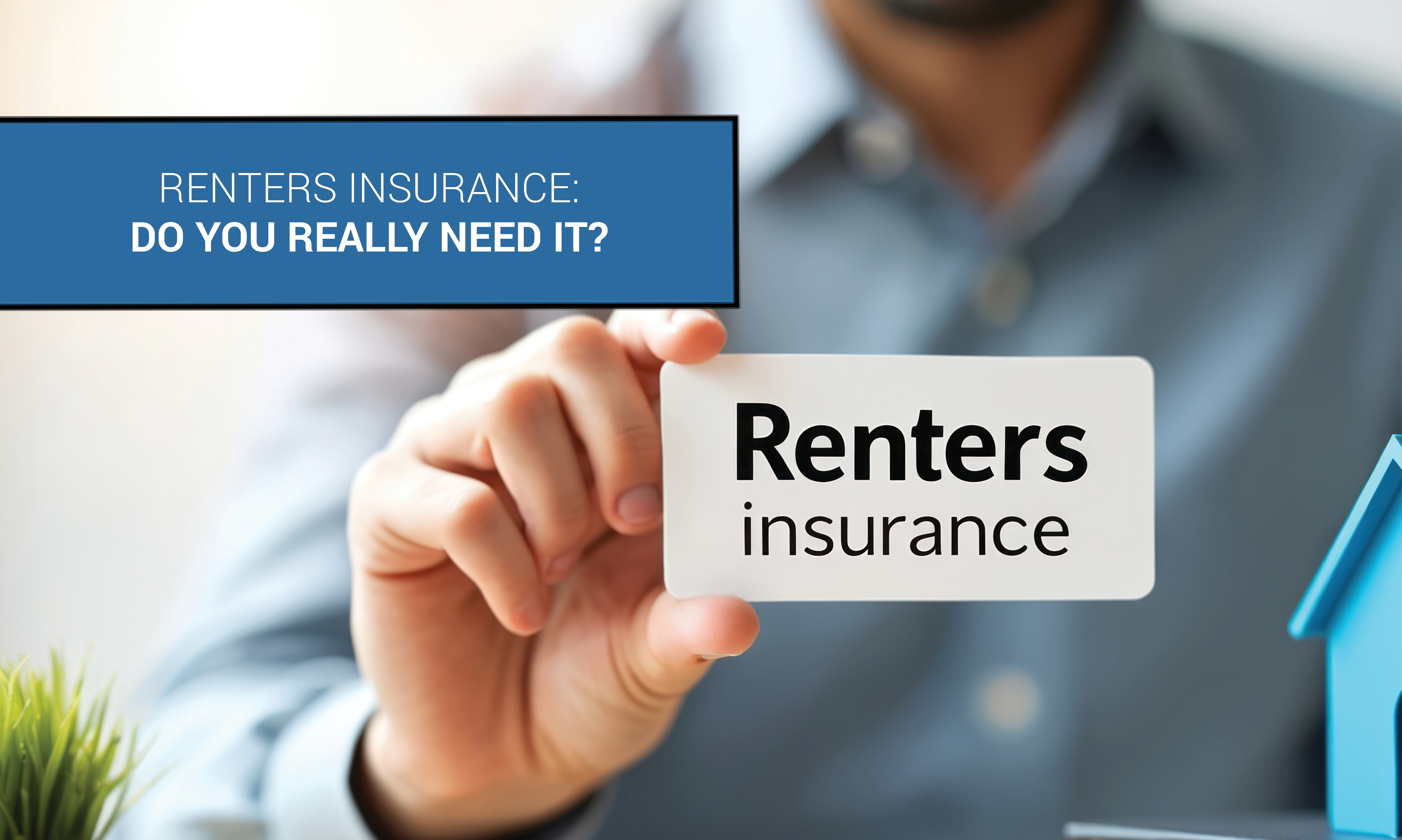 Renters Insurance: Do You Really Need It?
